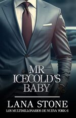 book cover - Lana Stone: Mr Icecold's Baby