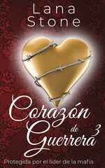book cover - Lana Stone: Coraz&oacute;n de Guerrera 3